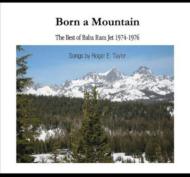 Born A Mountain