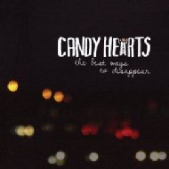 Candy Hearts/Best Ways To Disappear