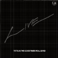 Tetsu & The Good Times Roll Band Live