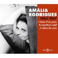 Amalia Rodrigues/Alma Do Pais 1945-1957