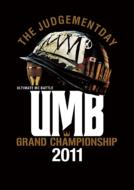Ultimate Mc Battle Grand Champion Ship 2011 -the Judgementday-