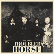Troubled Horse/Step Inside