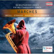 Demilitarised Zones-marches: Kohler / Hr Brass