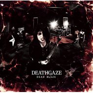 DEAD BLAZE (+DVD)
