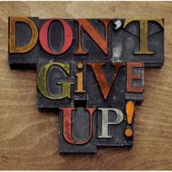 /Don't Give Up