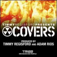 Timmy Regisford/Covers