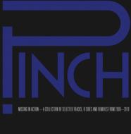Pinch/Missing In Action 2006-2010