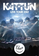 KAT-TUN LIVE TOUR 2012 CHAIN TOKYO DOME