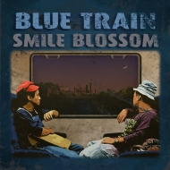 SMILE BLOSSOM/Blue Train