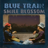 SMILE BLOSSOM/Blue Train
