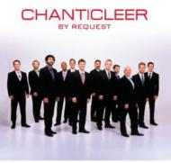 Chanticleer: By Request