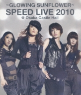 GLOWING SUNFLOWER SPEED LIVE 2010@z[ (Blu-ray)