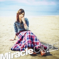 ¿¼/Miracle Gliders
