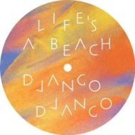 Django Django/Life's A Beach (Picture Disc) (10inch)