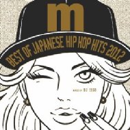 Best Of Japanese Hip Hop Hits 2012 : DJ ISSO | HMV&BOOKS online