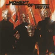 Moment Of Truth : Moment Of Truth | HMV&BOOKS online - OTLCD5018