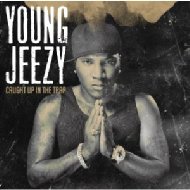 Young Jeezy/Caught Up In The Trap