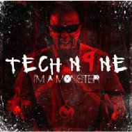 Tech N9ne/I'm A Monster