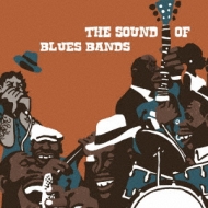 Various/Sound Of Blues Bands ブルースの絆