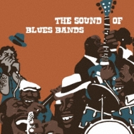 Various/Sound Of Blues Bands ֥롼