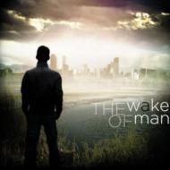 Wake Of Man
