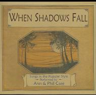 When Shadows Fall