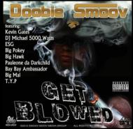 Doobie Smoov/Get Blowed
