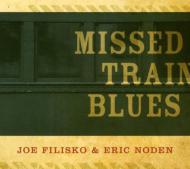 Missed Train Blues