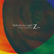Ballad For Night Zoo