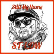 ST-LOW/Still My Name