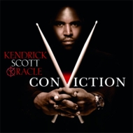 09） Kendrick Scott Oracle 『Conviction』
