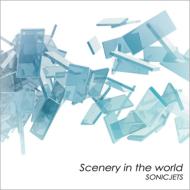 SONICJETS/Scenery In The World