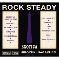 Hiroyuki Nagakubo (ĹݴǷ)/Rock Exotica Steady