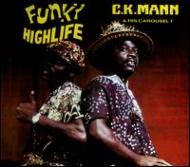 Ck Mann  His Carousel 7/Funky Highlife