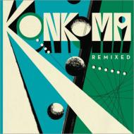 Konkoma/Konkoma Remixed (+download)