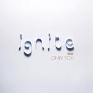 Ignite (Korea)/2 Only You