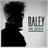 Daley (R  B)/Alone Together (Ep)