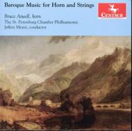 Horn Classical/Baroque Music For Horn ＆ Strings： Atwell(Hr) J. meyer / St Petersburg Chamber Po