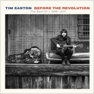 Tim Easton/Before The Revolution The Best Of 1998-2011 (Digi)