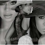 Destiny's Child/Love Songs