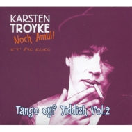 Karsten Troyke/Noch Amul： Tango Oyf Yiddish 2