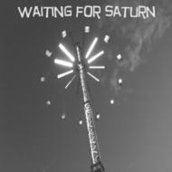 Waiting For Saturn