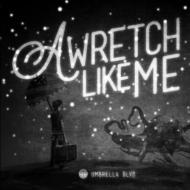 Wretch Like Me