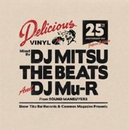 Delicious Vinyl 25th Anniversary Mix (Japan Edition) : DJ MITSU 