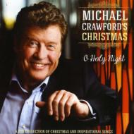 Michael Crawford's Christmas: O Holy Night