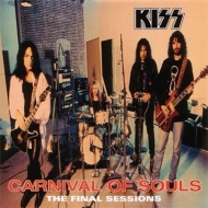 KISS/Carnival Of Souls The Final Sessions