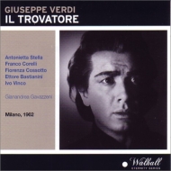 ヴェルディ（1813-1901）/Il Trovatore： Gavazzeni / Teatro Alla Scala Stella F. corelli Cossotto Bastianini