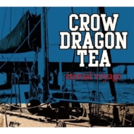 CROW DRAGON TEA/Eternal Voyage