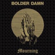 Dam Boulder/Mourning