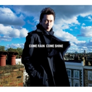 COME RAIN COME SHINE [First Press Limited Edition (CD{DVD)]